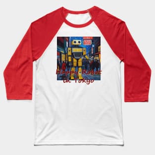 Japan Happy Robot in Tokyo by Kana Kanjin Baseball T-Shirt